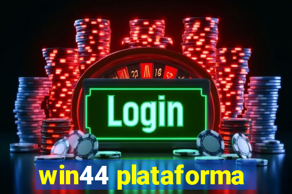 win44 plataforma